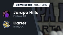 Recap: Jurupa Hills  vs. Carter  2022