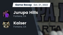 Recap: Jurupa Hills  vs. Kaiser  2022