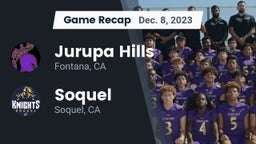 Recap: Jurupa Hills  vs. Soquel  2023