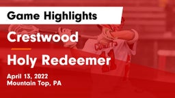 Crestwood  vs Holy Redeemer Game Highlights - April 13, 2022