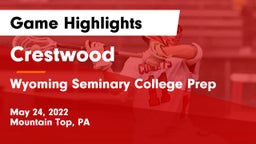 Crestwood  vs Wyoming Seminary College Prep  Game Highlights - May 24, 2022