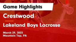 Crestwood  vs Lakeland  Boys Lacrosse Game Highlights - March 29, 2023