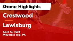 Crestwood  vs Lewisburg  Game Highlights - April 13, 2024