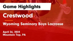 Crestwood  vs Wyoming Seminary Boys Lacrosse Game Highlights - April 26, 2024