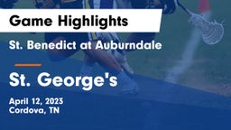 St. Benedict at Auburndale   vs St. George's  Game Highlights - April 12, 2023