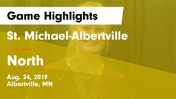 St. Michael-Albertville  vs North  Game Highlights - Aug. 24, 2019