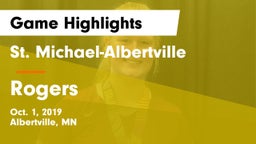St. Michael-Albertville  vs Rogers  Game Highlights - Oct. 1, 2019