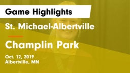 St. Michael-Albertville  vs Champlin Park  Game Highlights - Oct. 12, 2019