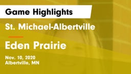 St. Michael-Albertville  vs Eden Prairie  Game Highlights - Nov. 10, 2020