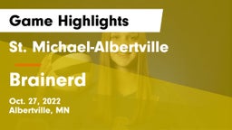 St. Michael-Albertville  vs Brainerd  Game Highlights - Oct. 27, 2022