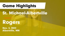 St. Michael-Albertville  vs Rogers  Game Highlights - Nov. 3, 2022