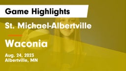 St. Michael-Albertville  vs Waconia  Game Highlights - Aug. 24, 2023
