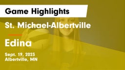 St. Michael-Albertville  vs Edina  Game Highlights - Sept. 19, 2023