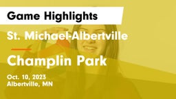 St. Michael-Albertville  vs Champlin Park  Game Highlights - Oct. 10, 2023