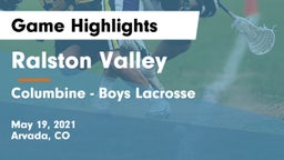 Ralston Valley  vs Columbine  - Boys Lacrosse Game Highlights - May 19, 2021