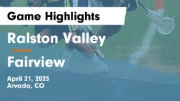 Ralston Valley  vs Fairview  Game Highlights - April 21, 2023
