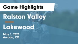 Ralston Valley  vs Lakewood Game Highlights - May 1, 2023