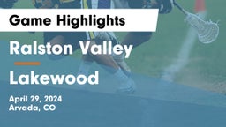Ralston Valley  vs Lakewood Game Highlights - April 29, 2024