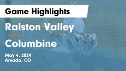Ralston Valley  vs Columbine  Game Highlights - May 4, 2024