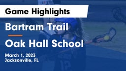 Bartram Trail  vs Oak Hall School Game Highlights - March 1, 2023