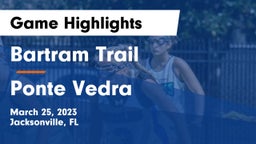 Bartram Trail  vs Ponte Vedra  Game Highlights - March 25, 2023