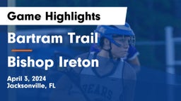 Bartram Trail  vs Bishop Ireton  Game Highlights - April 3, 2024