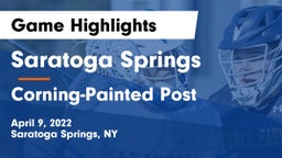 Saratoga Springs  vs Corning-Painted Post  Game Highlights - April 9, 2022
