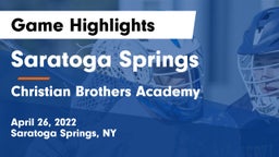 Saratoga Springs  vs Christian Brothers Academy  Game Highlights - April 26, 2022