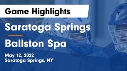 Saratoga Springs  vs Ballston Spa  Game Highlights - May 12, 2022