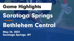 Saratoga Springs  vs Bethlehem Central  Game Highlights - May 24, 2022
