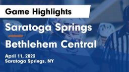 Saratoga Springs  vs Bethlehem Central  Game Highlights - April 11, 2023