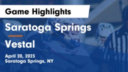 Saratoga Springs  vs Vestal  Game Highlights - April 20, 2023