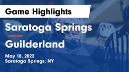 Saratoga Springs  vs Guilderland  Game Highlights - May 18, 2023