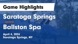 Saratoga Springs  vs Ballston Spa  Game Highlights - April 4, 2024