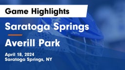 Saratoga Springs  vs Averill Park  Game Highlights - April 18, 2024