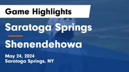 Saratoga Springs  vs Shenendehowa  Game Highlights - May 24, 2024