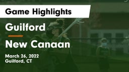 Guilford  vs New Canaan  Game Highlights - March 26, 2022