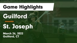 Guilford  vs St. Joseph  Game Highlights - March 26, 2022