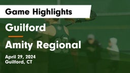 Guilford  vs Amity Regional  Game Highlights - April 29, 2024