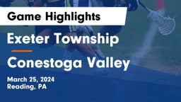 Exeter Township  vs Conestoga Valley  Game Highlights - March 25, 2024