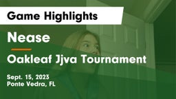Nease  vs Oakleaf Jjva Tournament  Game Highlights - Sept. 15, 2023