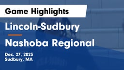 Lincoln-Sudbury  vs Nashoba Regional  Game Highlights - Dec. 27, 2023