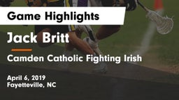 Jack Britt  vs Camden Catholic Fighting Irish Game Highlights - April 6, 2019