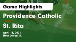 Providence Catholic  vs St. Rita  Game Highlights - April 13, 2021