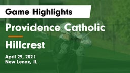 Providence Catholic  vs Hillcrest  Game Highlights - April 29, 2021