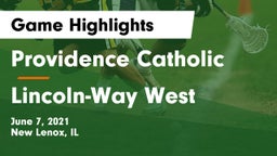 Providence Catholic  vs Lincoln-Way West  Game Highlights - June 7, 2021
