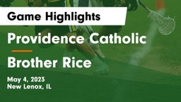 Providence Catholic  vs Brother Rice  Game Highlights - May 4, 2023