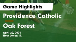 Providence Catholic  vs Oak Forest  Game Highlights - April 20, 2024