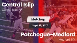 Matchup: Central Islip High vs. Patchogue-Medford  2017