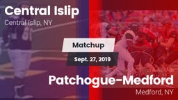 Matchup: Central Islip High vs. Patchogue-Medford  2019